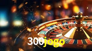 Benefícios da Conta 300jogo